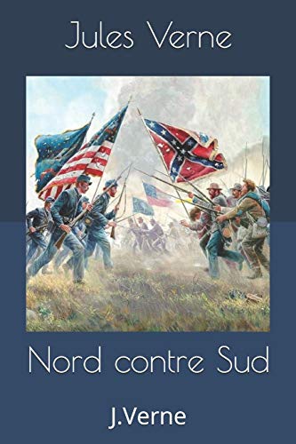 Nord contre Sud: J.Verne von Independently Published